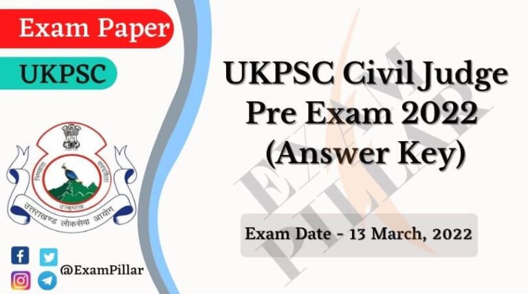 UKPSC Civil Judge Pre Exam 13 March 2022 (Answer Key)