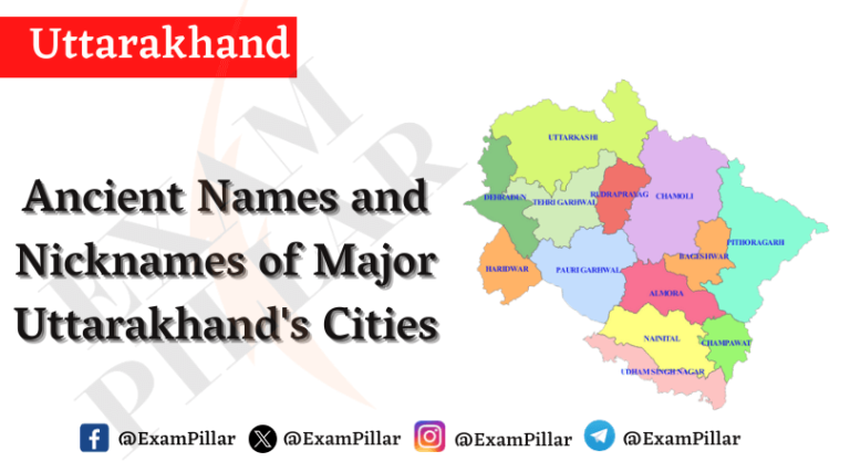 Ancient Names and Nicknames of Major Uttarakhand's Cities