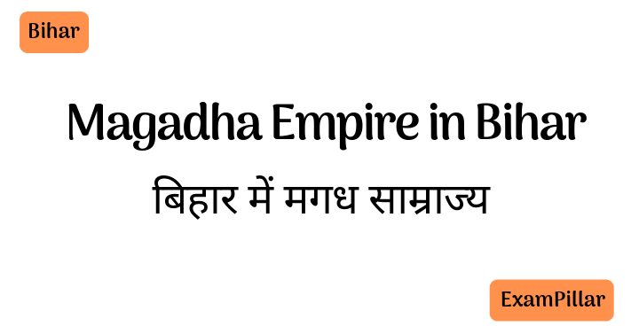 Magadha Empire in Bihar