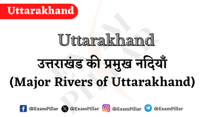 Major rivers of Uttarakhand