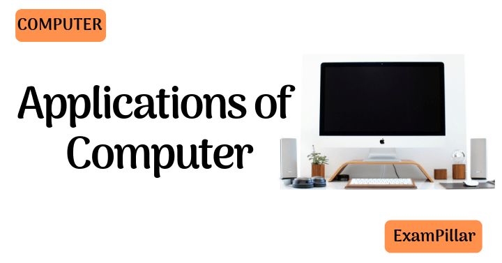 Applications of Computer