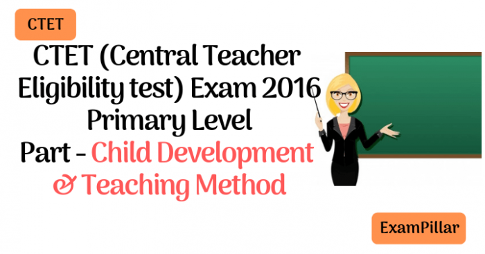 CTET Sep 2016 Exam Paper Child Development & Teaching Method