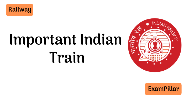 Important Indian Train