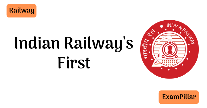 Indian Railway's First