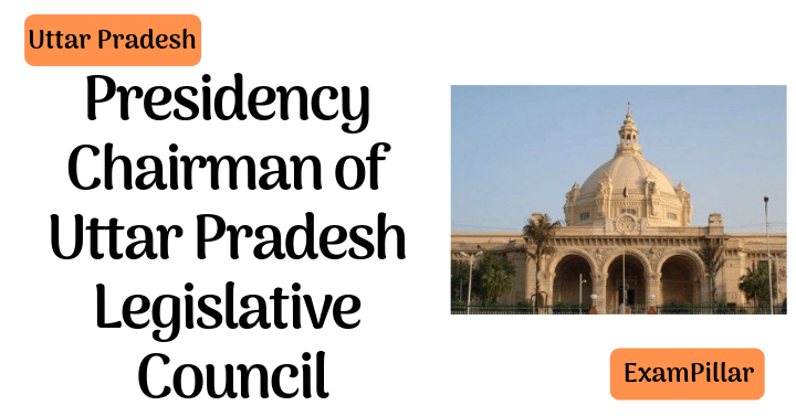 Presidency Chairman of Uttar Pradesh Legislative Council