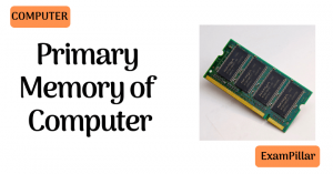 Primary Memory of Computer