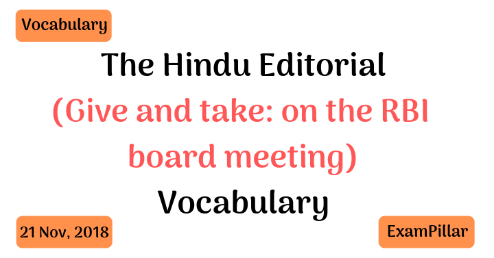 The Hindu Editorial Vocab – 21 Nov, 2018