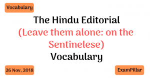 The Hindu Editorial Vocab – 26 Nov, 2018