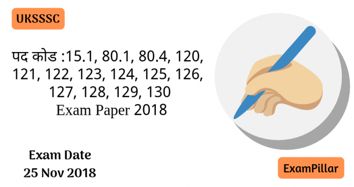 UKSSSC 25 Nov 2018 Exam