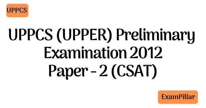 UPPCS 2012 Pre Exam Paper 2