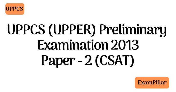 UPPCS 2013 Pre Exam Paper 2