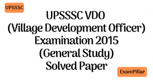 UPSSSC VDO Examination 2015 (General Study) Solved Paper