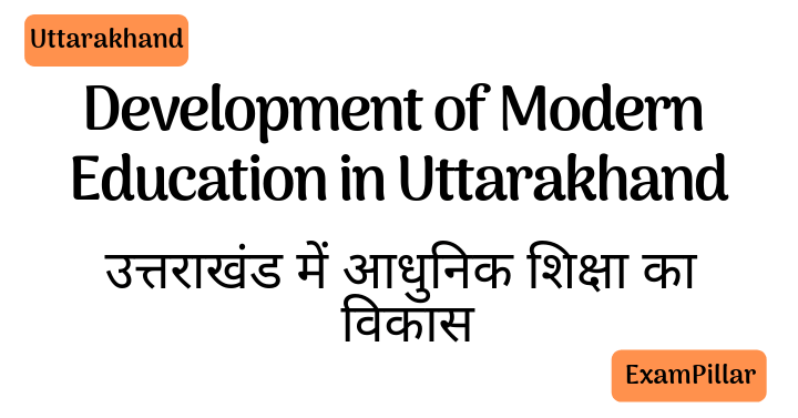 Development of modern education in Uttarakhand