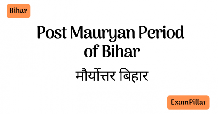 Post Mauryan Period of Bihar