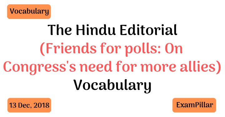 The Hindu Editorial Vocab 13 Dec, 2018