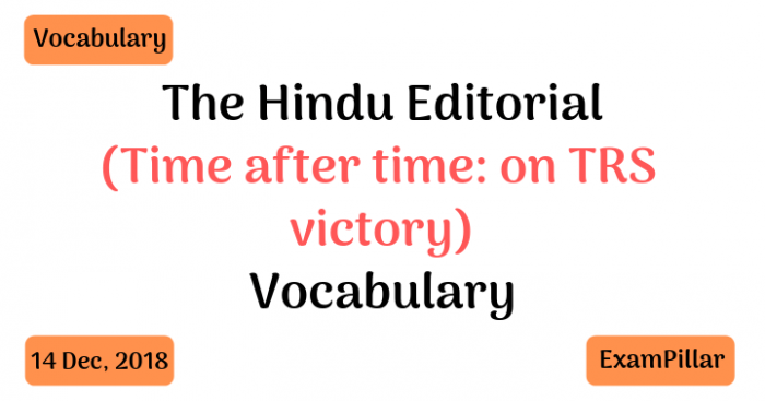 The Hindu Editorial Vocab 14 Dec, 2018