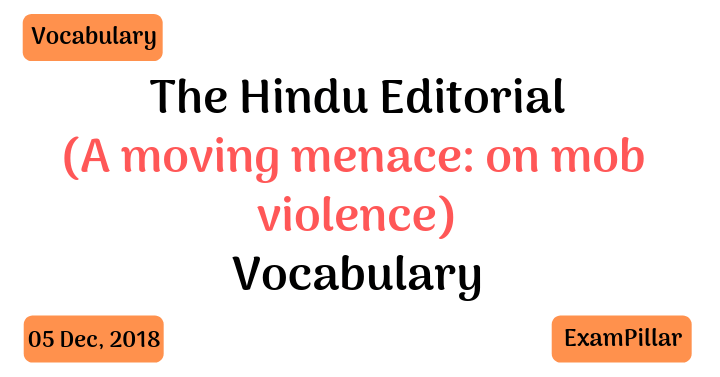 The Hindu Editorial Vocab – 05 Dec, 2018