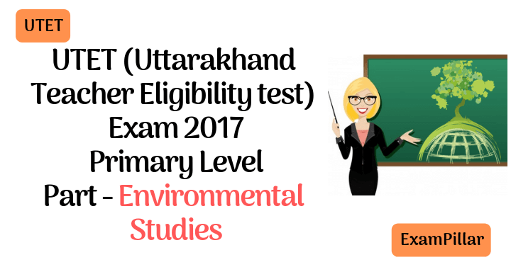 UTET 2017 Exam Paper Environmental Studies