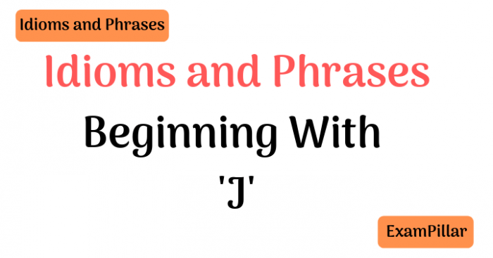 Idioms Beginning With J