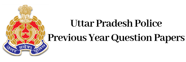 UP Police Previous Year Exam Papers