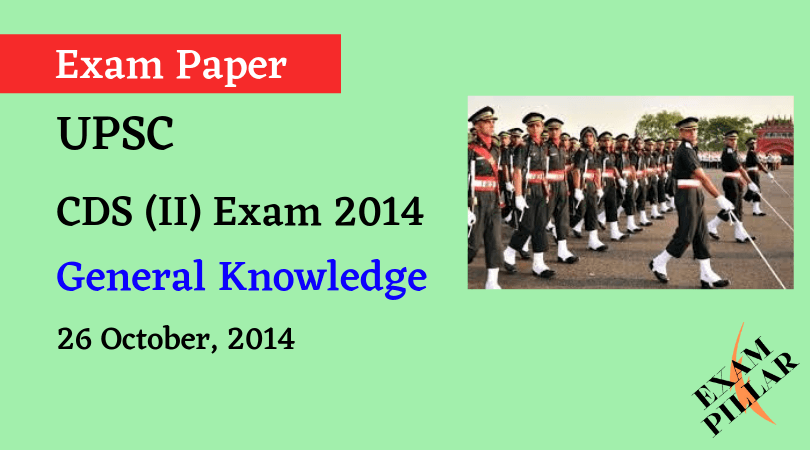 CDS II Exam 2014 General Knowledge ANSWER KEY