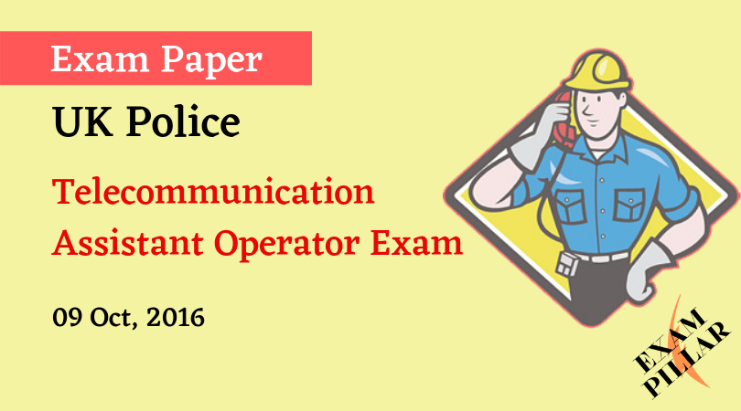 UK Police Telecommunication Assistant Operator Exam 2016