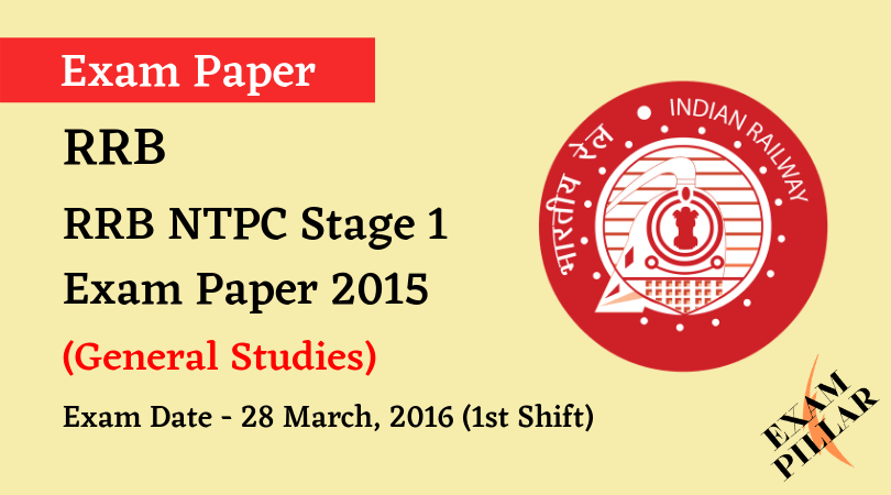 RRB NTPC STAGE 1 EXAM PAPER 2015 28 March 2016 (First Shift)