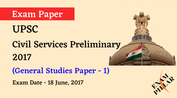 UPSC Civil Services Preliminary - 2017 (General Studies Paper - 1)