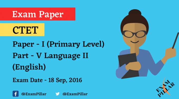 CTET Exam Sep 2016 Paper - I Language II (English)