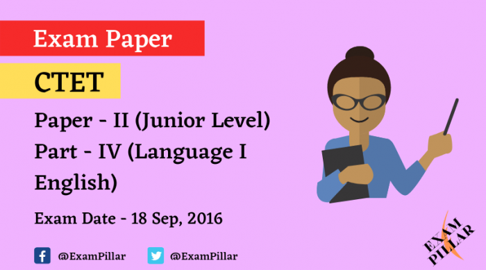 CTET Exam Sep 2016 Paper - II Language I English