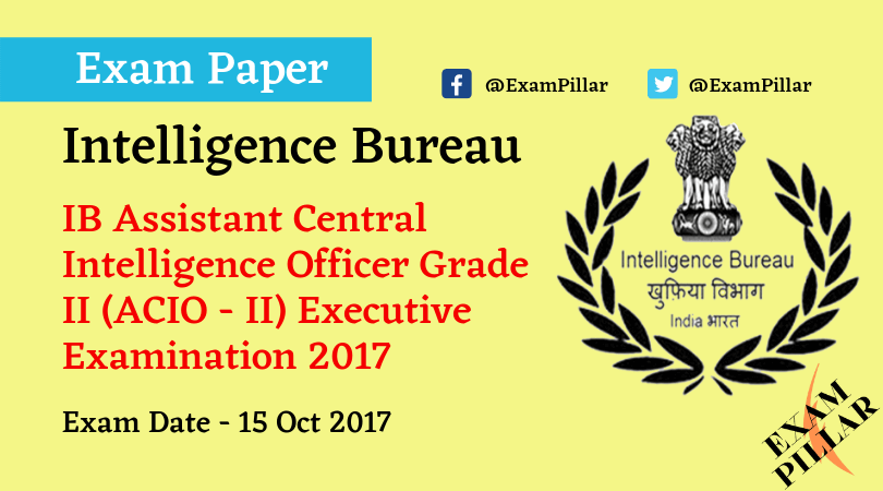 ib-acio-ii-executive-2017-exam-paper-in-english-theexampillar