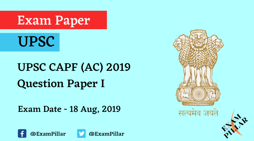 UPSC CAPF (AC) 2019 Question Paper 1