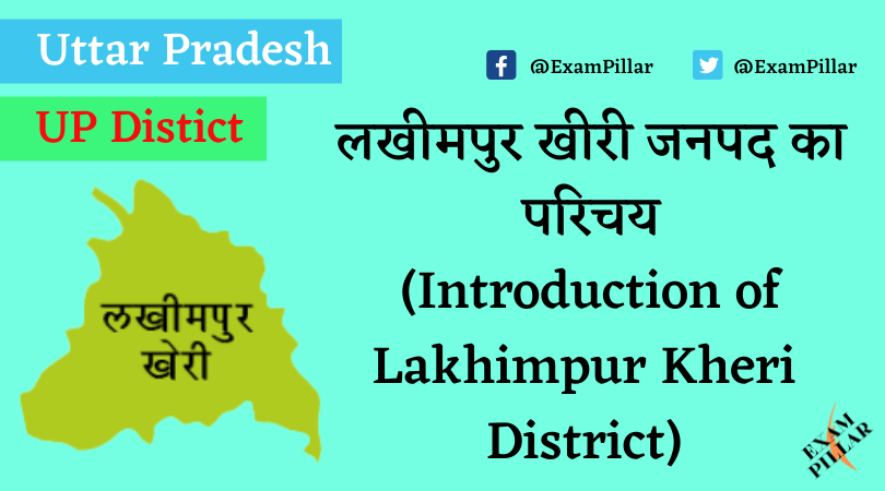 Lakhimpur Kheri District of Uttar Pradesh (U.P.)