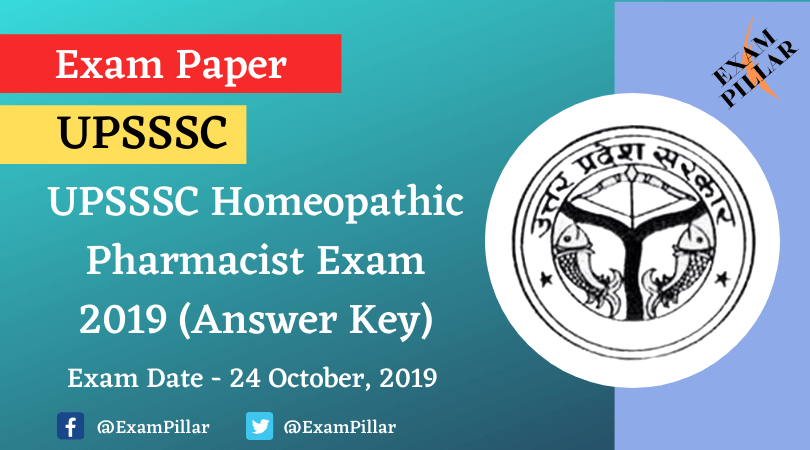 UPSSSC Homeopathic Pharmacist Exam 2019 (Answer Key)