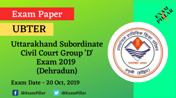 Uttarakhand Subordinate Civil Courts Group 'D' Exam Paper 2019 (Answer Key) - Dehradun