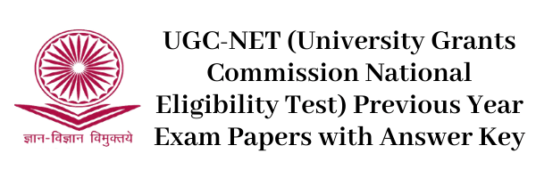 UGC-NET Previous Year Exam Papers with Answer Key