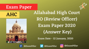 Allahabad High Court RO (Review Officer) Exam Paper 2020 (Answer Key)