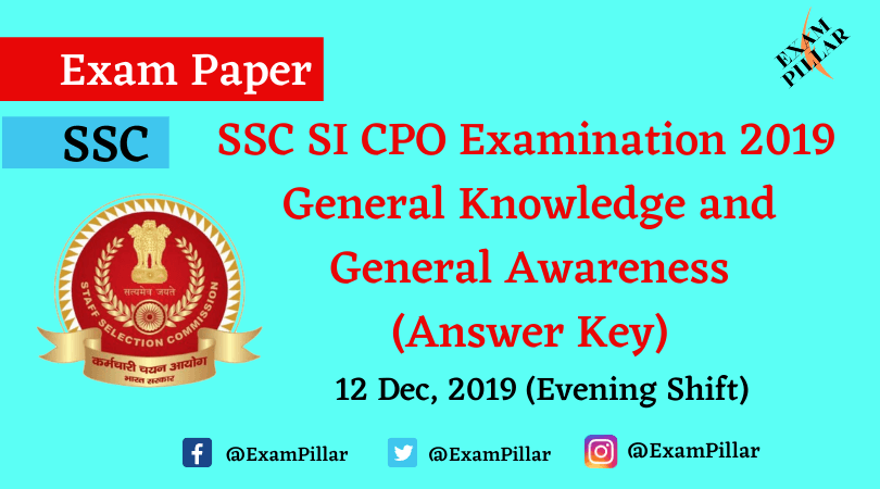 SSC CPO Exam Paper 12 Dec 2019 (2nd Shift) - General Knowledge and General Awareness (Answer Key)