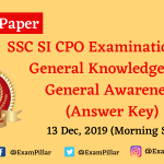 SSC CPO Exam Paper 13 Dec 2019 (1ST Shift) - General Knowledge and General Awareness (Answer Key)