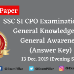 SSC CPO Exam Paper 13 Dec 2019 (2nd Shift) - General Knowledge and General Awareness (Answer Key)