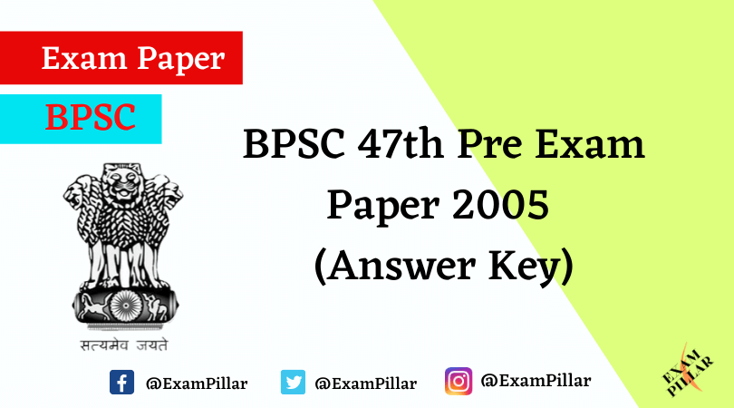 BPSC 47th Pre Exam Paper 2005 With Answer Key