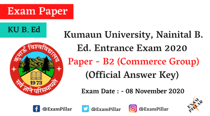 Kumaun University B. Ed. Entrance 2020 Answer Key