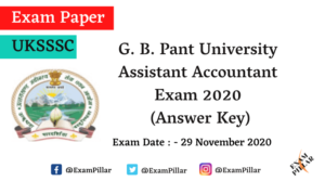 UKSSSC Assistant Accountant G. B. Pant University Exam 2020 (Answer Key)