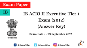 IB ACIO Grade II Tier 1 Exam Answer Key