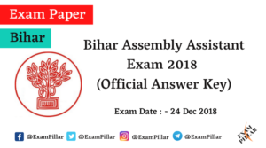 Bihar Assembly Assistant Exam 24 Dec 2018 (Official Answer Key)