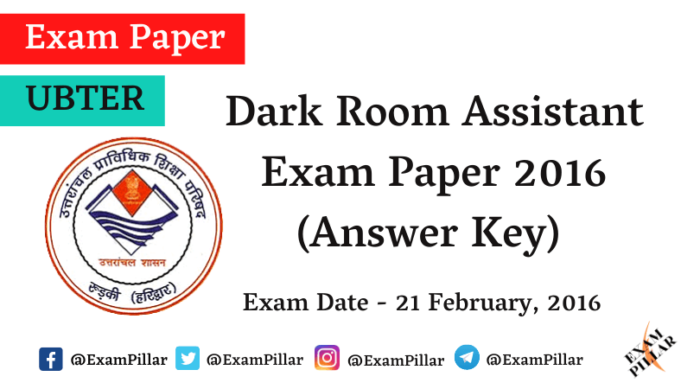 UBTER Dark Room Assistant Exam Paper 2016 (Answer Key)