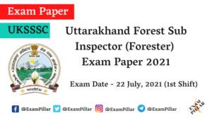 UKSSSC Forest SI (Forester) Exam Paper 2021 Answer Key