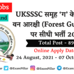 UKSSSC Forest Guard Recruitment 2021