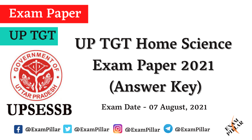 UP TGT Home Science Exam Paper 07 Aug 2021 (Answer Key)