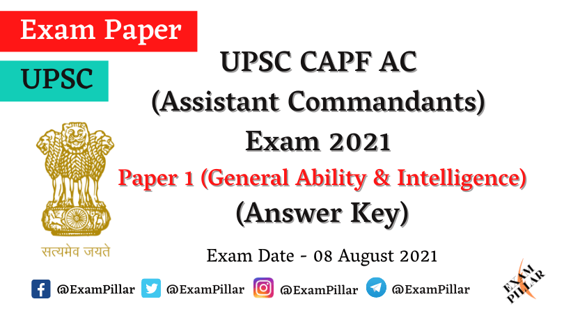 UPSC CAPF AC (Assistant Commandants) Exam 2021 Answer Key